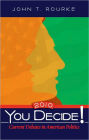 You Decide! Current Debates in American Politics, 2010 Edition / Edition 7