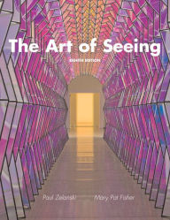 Title: The Art of Seeing / Edition 8, Author: Paul Zelanski Professor Emeritus