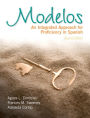 Modelos: An Integrated Approach for Proficiency in Spanish / Edition 2