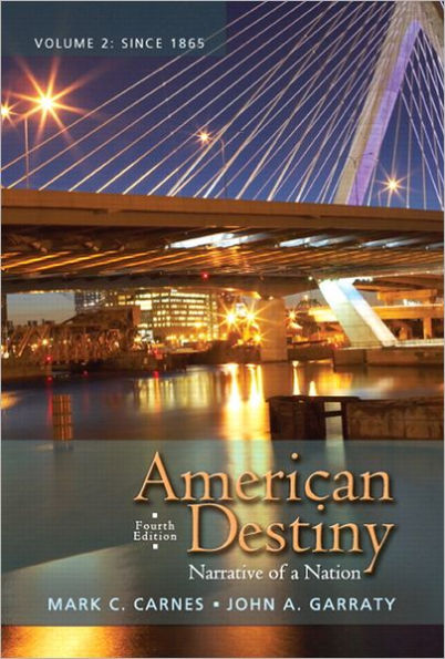 American Destiny: Narrative of a Nation, Volume 2 / Edition 4