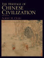 The Heritage of Chinese Civilization / Edition 3