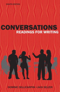 Title: Conversations: Reading for Writing / Edition 8, Author: Dominic Delli Carpini