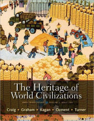 Title: The Heritage of World Civilizations: Brief Edition, Volume 2 / Edition 5, Author: Albert M. Craig