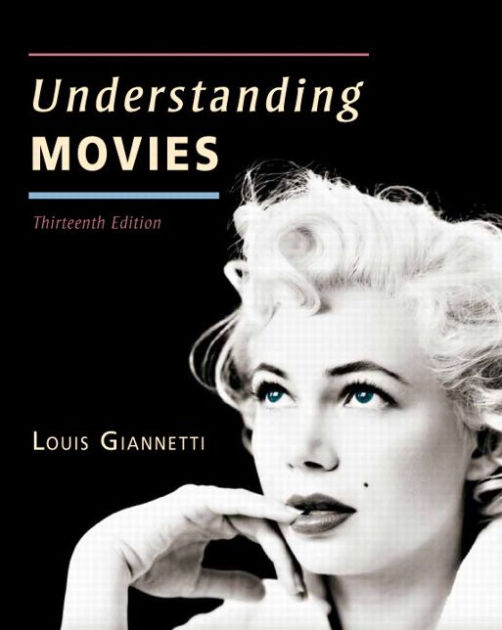 Understanding Movies / Edition 13 by Louis 9780205856169