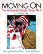 Moving On: The American People Since 1945 / Edition 5