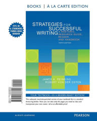Strategies for Successful Writing: A Rhetoric, Research Guide, Reader, and Handbook, Books a la Carte Edition