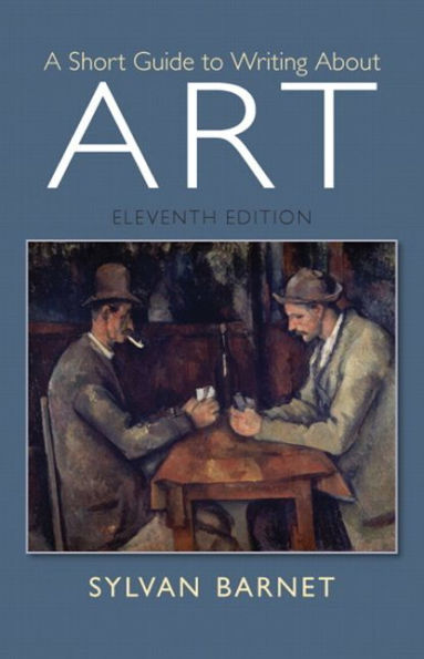 A Short Guide to Writing About Art / Edition 11