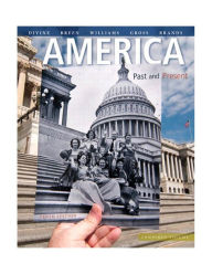 Title: America: Past and Present, Combined Volume / Edition 10, Author: Robert A. Divine