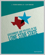 Government and Politics in the Lone Star State Plus MyPoliSciLab with eText / Edition 8