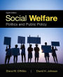 Social Welfare: Politics and Public Policy / Edition 8