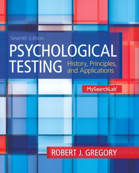 Psychological Testing: History, Principles and Applications / Edition 7