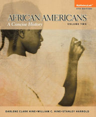 African Americans: A Concise History, Volume 2 / Edition 5