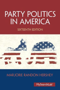 Title: Party Politics in America / Edition 16, Author: Marjorie Randon Hershey