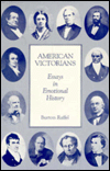 American Victorians: Explorations in Emotional History