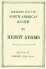 Sketches for the North American Review