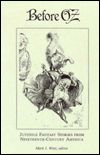 Before Oz: Juvenile Fantasy Stories from Nineteenth-Century America