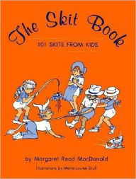 The Skit Book; 101 Skits from Kids