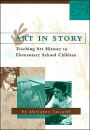Art in Story; Teaching Art History to Elementary School Children
