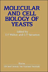 Title: Molecular And Cell Biology Of Yeasts, Author: E.F. Walton