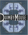 Quimby the Mouse: Or Comic Strips, 1990-1991