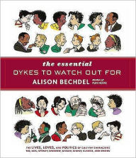 Title: The Essential Dykes to Watch Out For, Author: Alison Bechdel