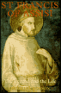 St. Francis of Assisi: The Legend and the Life