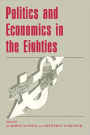 Politics and Economics in the Eighties