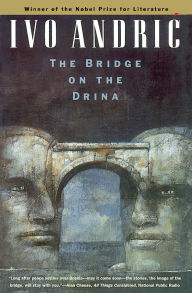 Title: The Bridge on the Drina, Author: Ivo Andric