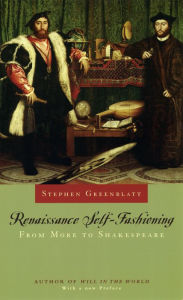 Title: Renaissance Self-Fashioning: From More to Shakespeare, Author: Stephen Greenblatt