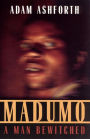 Madumo, a Man Bewitched / Edition 1