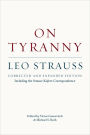 On Tyranny: Corrected and Expanded Edition, Including the Strauss-Kojeve Correspondence