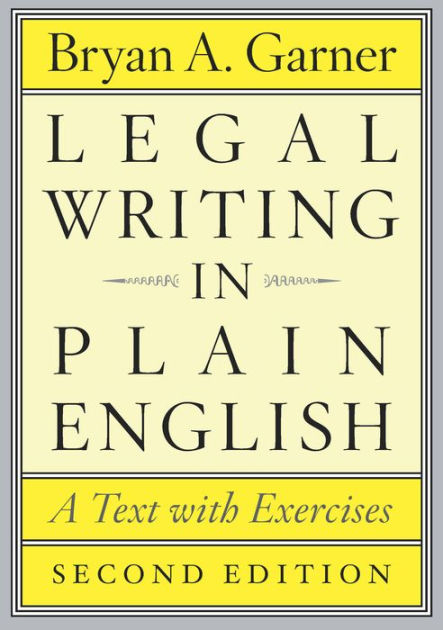 Bryan　Exercises　in　Paperback　Second　Text　with　Plain　English,　A　Edition:　Garner,　Legal　A.　Barnes　Writing　by　Noble®