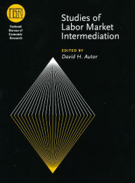 Title: Studies of Labor Market Intermediation, Author: David H. Autor