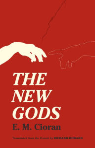 Title: The New Gods, Author: E. M. Cioran