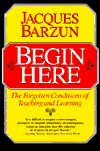 Begin Here: The Forgotten Conditions of Teaching and Learning