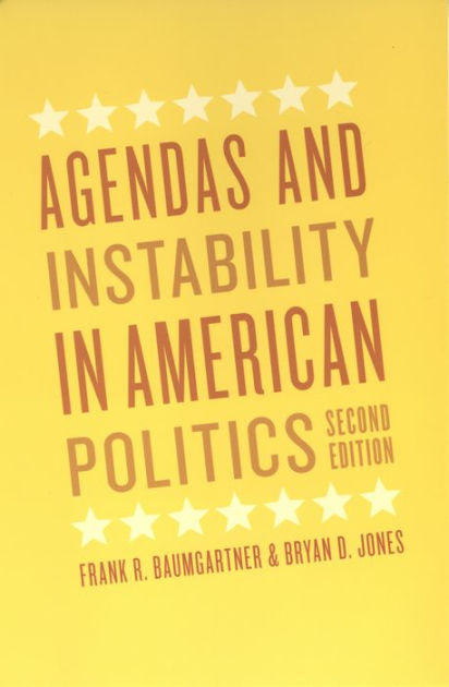 Agendas And Instability In American Politics, Second Edition / Edition ...