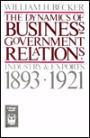 The Dynamics of Business-Government Relations: Industry and Exports, 1893-1921