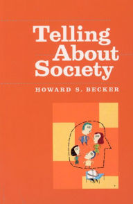 Title: Telling About Society, Author: Howard S. Becker