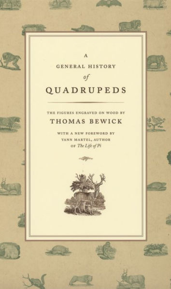 A General History of Quadrupeds: The Figures Engraved on Wood