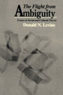 The Flight from Ambiguity: Essays in Social and Cultural Theory