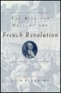 The Rise and Fall of the French Revolution