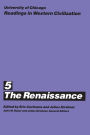 University of Chicago Readings in Western Civilization, Volume 5: The Renaissance