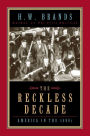 The Reckless Decade: America in the 1890s