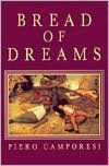 Bread of Dreams: Food and Fantasy in Early Modern Europe