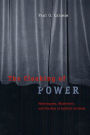The Cloaking of Power: Montesquieu, Blackstone, and the Rise of Judicial Activism / Edition 2