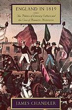 Title: England in 1819: The Politics of Literary Culture and the Case of Romantic Historicism, Author: James Chandler