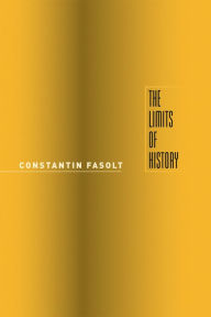 Title: The Limits of History, Author: Constantin Fasolt