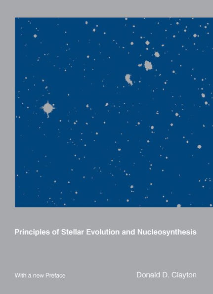 Principles of Stellar Evolution and Nucleosynthesis / Edition 1