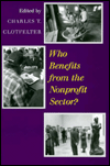 Title: Who Benefits from the Nonprofit Sector?, Author: Charles T. Clotfelter