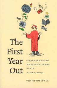 The First Year Out: Understanding American Teens after High School